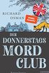 Der Donnerstagsmordclub: Kriminalroman | Der Millionenerfolg aus England (Die Mordclub-Serie 1) (German Edition)