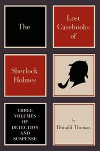 Lost Casebooks Of Sherlock Holmes, The