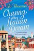 Chasing the Italian Dream (English Edition)