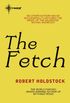 The Fetch (English Edition)