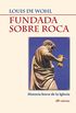 Fundada sobre roca (Arcaduz n 53) (Spanish Edition)