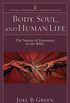 Body, Soul, and Human Life (Studies in Theological Interpretation): The Nature of Humanity in the Bible (English Edition)