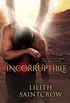 Incorruptible (English Edition)