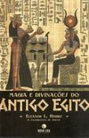 Magia e Divinaes do Antigo Egito