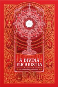 A Divina Eucaristia