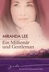 Ein Millionr und Gentleman: Ich heirate einen Millionr / Die Einzige unter Millionen / Lass mich dein Traumprinz sein! (JADE) (German Edition)