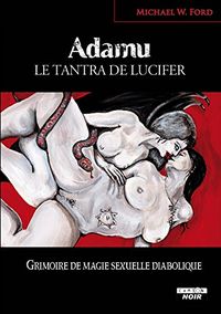 Adamu Le tantra de Lucifer (Camion Noir) (French Edition)