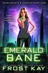 Emerald Bane (Mixologists and Pirates Book 2) (English Edition)