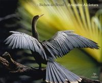 Araqum Alcntara - Bichos do Brasil ( Animals of Brazil )