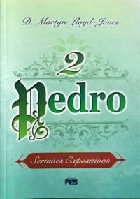 2 Pedro - D. M. Lloyd-Jones