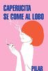 Caperucita se come al lobo (Spanish Edition)