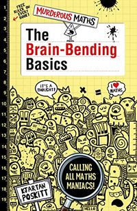 Murderous Maths: The Brain-Bending Basics (English Edition)