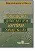 Execucao Judicial Em Materia Ambiental (Portuguese Edition)