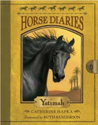 Horse Diaries #6: Yatimah (Horse Diaries series) (English Edition)