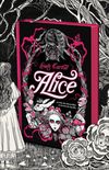 Alice: No Pas das Maravilhas & Atravs do Espelho