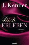 Dich erleben: Erzhlung (Stark Novellas 9) (German Edition)