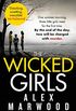 The Wicked Girls: An absolutely gripping, ripped-from-the-headlines psychological thriller (English Edition)