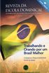 Revista da Escola Dominical - Trabalhando e Orando por um Brasil Melhor