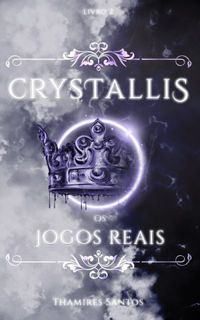 Crystallis, os Jogos Reais