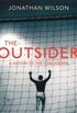 The Outsider: A History of the Goalkeeper (English Edition)