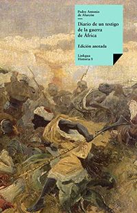 Diario de un testigo de la guerra de frica (Historia n 8) (Spanish Edition)