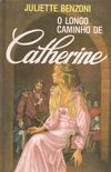 O Longo Caminho de Catherine