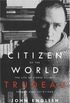 Citizen of the World: The Life of Pierre Elliott Trudeau, Volume One: 1919-1968