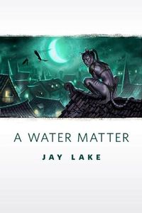 A Water Matter: A Tor.Com Original (Green) (English Edition)