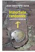 Immortelle randonne (texte intgral illustr de 130 photos et dessins)