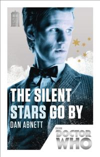 Doctor Who: The Silent Stars Go By: 50th Anniversary Edition (Doctor Who: New Series Adventures Specials Book 2) (English Edition)