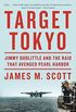 Target Tokyo: Jimmy Doolittle and the Raid That Avenged Pearl Harbor (English Edition)