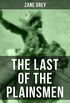 THE LAST OF THE PLAINSMEN: A Wild West Adventure (English Edition)
