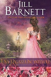 Una ragazza incantevole (Italian Edition)