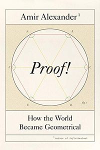 Proof!: How the World Became Geometrical (English Edition)