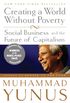 Creating a World Without Poverty: Social Business and the Future of Capitalism (English Edition)