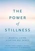 The Power of Stillness: Mindful Living for Latter-day Saints (English Edition)