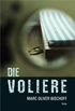 Die Voliere (Frankfurt-Trilogie 2) (German Edition)