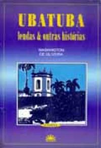 UBATUBA - Lendas e Outras Histrias