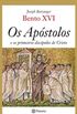 Os Apstolos e os Primeiros Discpulos de Cristo