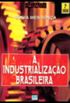 A Industrializao brasileira