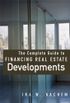 The Complete Guide to Financing Real Estate Developments (English Edition)