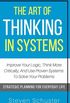 The Art of Thinking in Systems