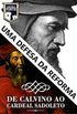 De Calvino ao cardeal Sadoleto: Uma defesa a Reforma