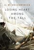 Losing Heart Among the Tall: A Tor.com Original (Hidden Sea Tales) (English Edition)