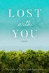 Lost with You