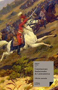 Primeras constituciones latinoamericanas (Leyes n 52) (Spanish Edition)