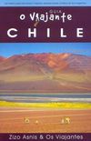 Guia O Viajante Chile