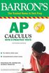 AP Calculus: With 8 Practice Tests (Barron