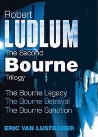 Robert Ludlum : The Second Bourne Trilogy