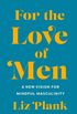 For the Love of Men